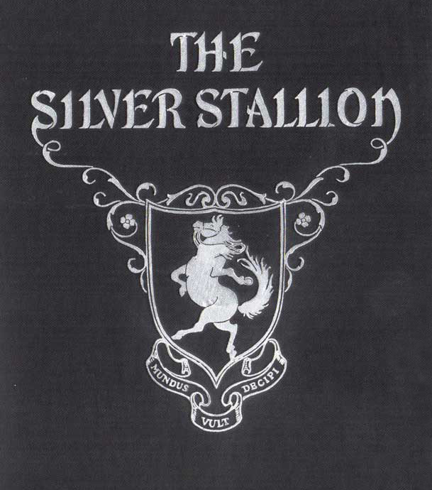 The Silver Stallion book cover with strutting horse and motto Mundus Vult Decipi